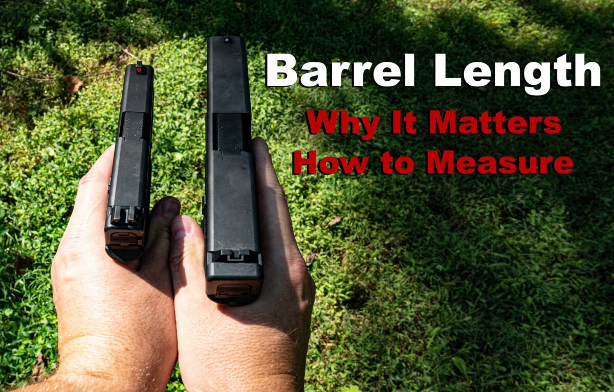 Barrel Length How to Measure amp Why It Matters